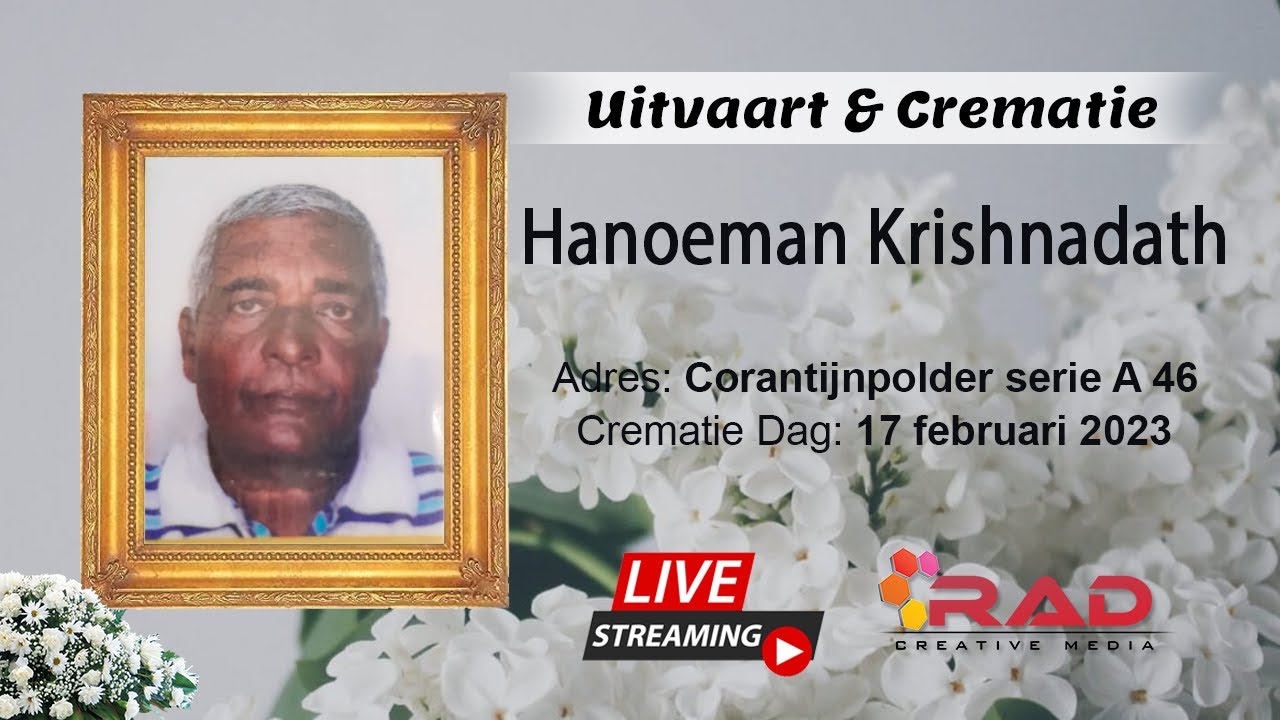 Live Streaming: Uitvaart & Crematie van Hanoeman Krishnadath