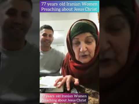 77 years old Iranian women preaching about Jesus Christ