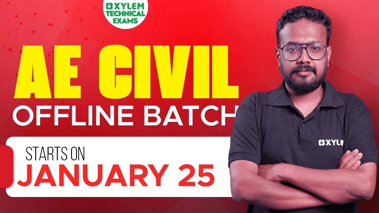 AE CIVIL | OFFLINE BATCH @ Calicut | January 25 | LSGD | Harbour | Xylem Technical Exams