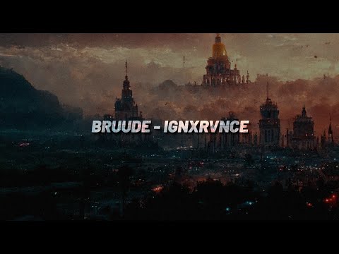 Bruude - IGNXRVNCE (Lyrics)