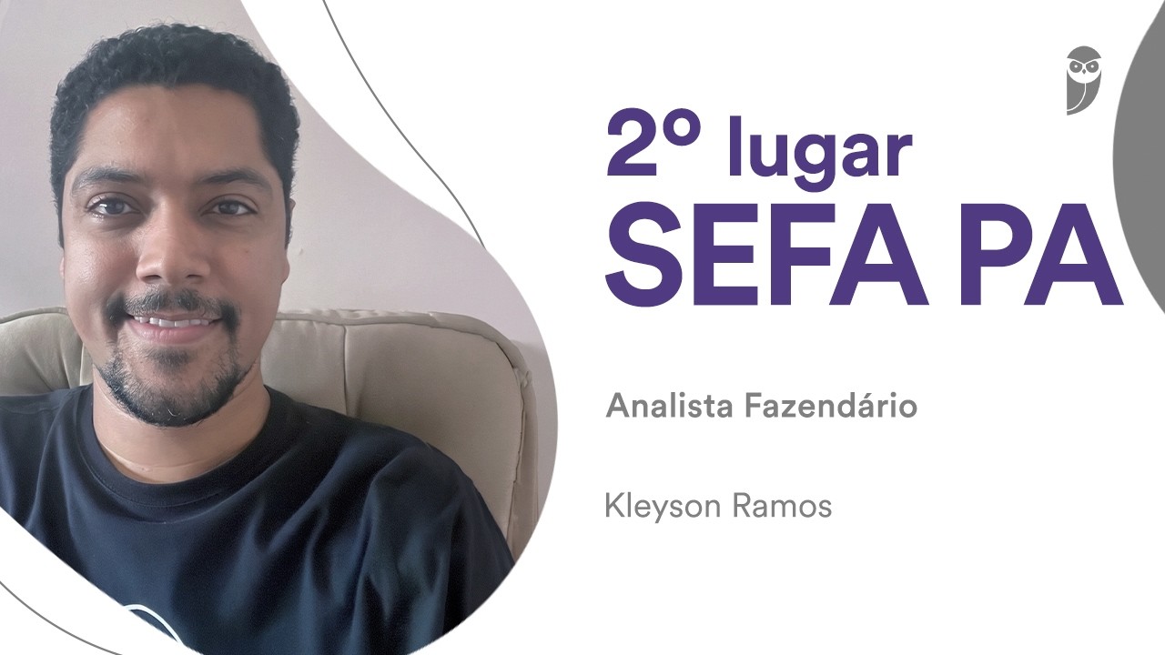 SEFA PA: Kleyson Ramos, aprovado em 2° lugar para Analista Fazendário