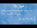 The Great Grace of Striving/ Rev. W. McClain - Sun - 04/12/26