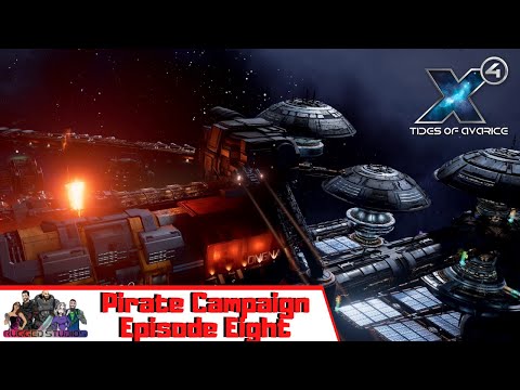 X4:Foundations - 5.00 Tides of Avarice | Pirate Campaign | Episode Eight