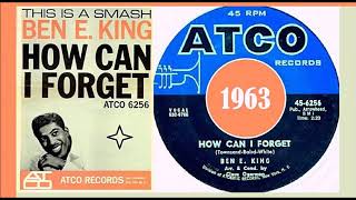 Ben E. King - How Can I Forget &#39;Vinyl&#39;