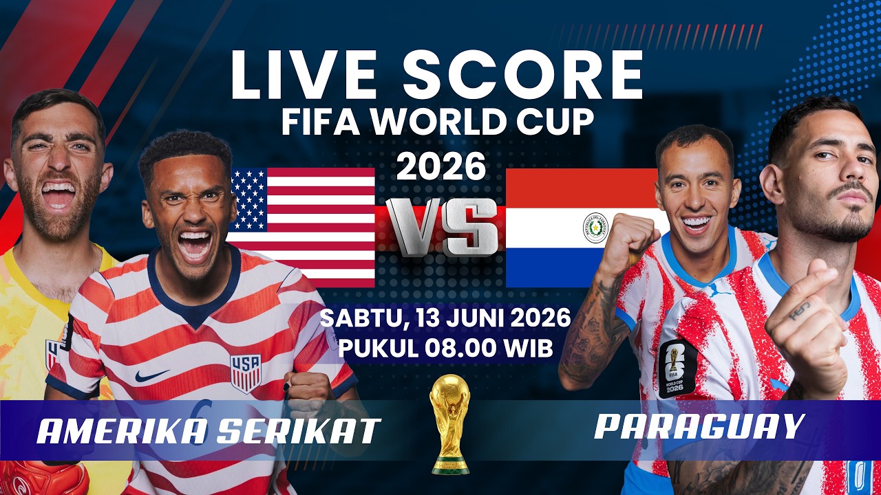 AMERIKA SERIKAT VS PARAGUAY FIFA WORLD CUP 2026 | LIVE SCORE