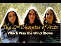 the 2nd Chapter of Acts WHICH WAY THE WIND BLOWS