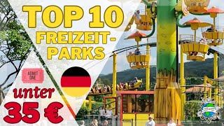 TOP 10 deutsche Freizeitparks UNTER 35 Euro Eintritt | 2023