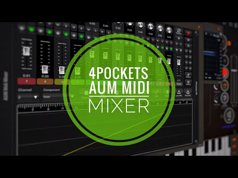 4Pockets AUM Midi Mixer Walkthrough - Automation Has Finally Arrived in AUM!