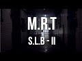 MRT - SLB 2 - FREESTYLE (Prod By Thug _Dance)