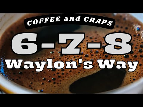 Craps - Waylon's new 6, 7, 8 Strategy!