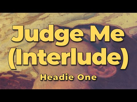 Headie One - Judge Me (Lyrics) (feat. FKA Twigs)