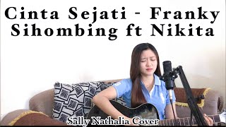 Download lagu #Rohani18 || Cinta Sejati - Franky Sihombing ft Nikita (Sally Nathalia Cover) mp3