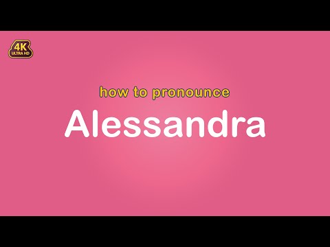 how to pronounce Alessandra 【Name】