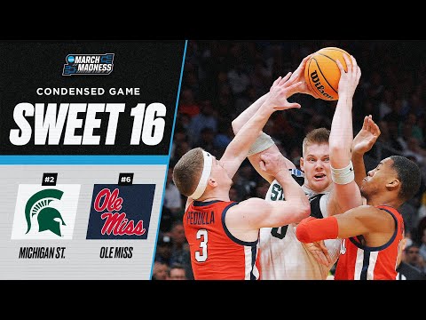 Michigan State vs. Ole Miss - Sweet 16 NCAA tournament extended highlights