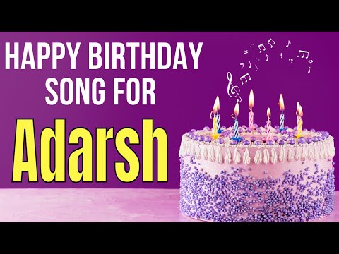Adarsh Happy Birthday Song | Happy Birthday Adarsh Song Hindi | Birthday Song for Adarsh