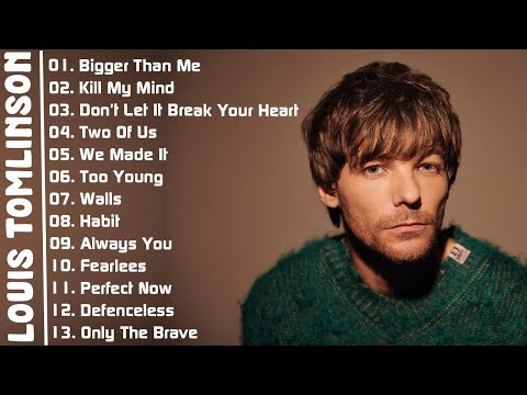 Louis Tomlinson ~ Best Songs Collection 2022 ~ Greatest Hits Songs of All Time ~ Music Mix Playlist