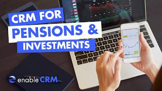 Why you need the RIGHT CRM in Pensions & Investments