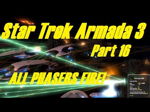 Star Trek Armada 3: Part 16 - WEAPONS FREE