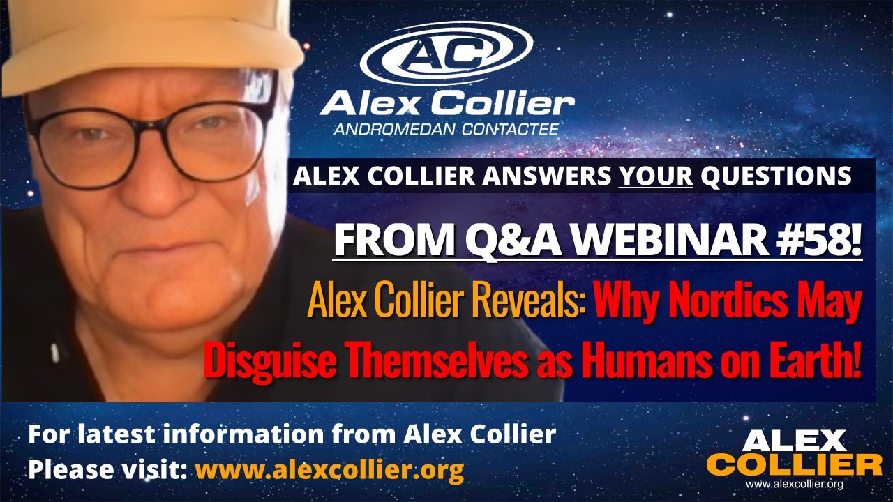 Alex Collier Reveals Why Nordics May Disguise Themselves as Humans on Earth!