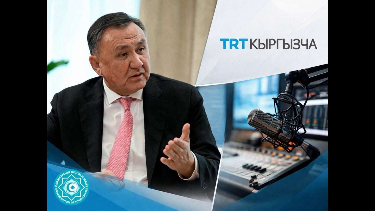 OTS Secretary General gave an interview to TRT Kyrgyz