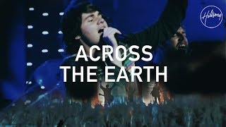 Across The Earth - Hillsong Worship