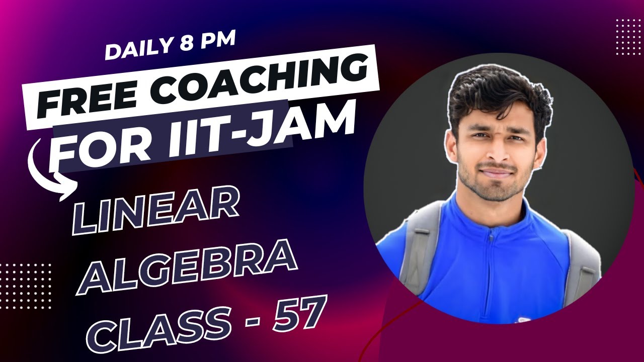 Linear Algebra Class 57 | dimension and Basis | Free complete course | | IIT-JAM 2023 | VY Sir