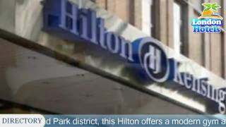 Hilton London Kensington Hotel - London Hotels, UK
