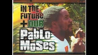 PABLO MOSES - Naw Bow Dub (In The Future Dub)