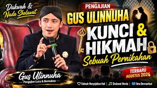 Download lagu Dakwah & Nada Sholawat Pengajian Gus Ulinnuha Kunci & Hikmah Sebuah Pernikahan Terbaru Agustus 2026 mp3
