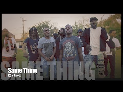 KC x Quett - Same Thing (Music Video)