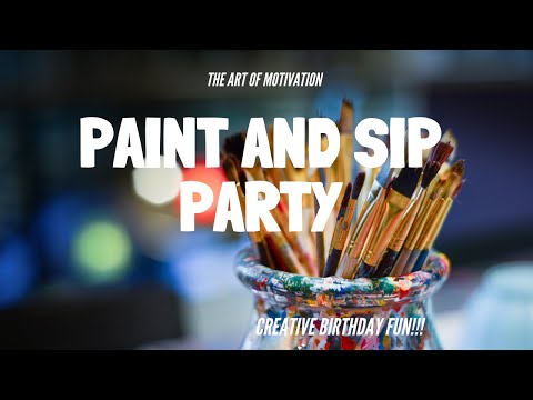 Paint and Sip Party - A small home party! Fun, Paint and Celebration!!!