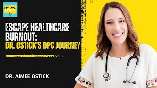 Episode 12 Dr Aimee Ostick of Health and Healing DPC Woodland Hills CA Mp4 3GP & Mp3