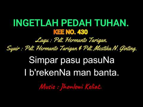 KEE 430 (Karaoke Version) - Jhonlewi Keliat. INGETLAH PEDAH TUHAN.