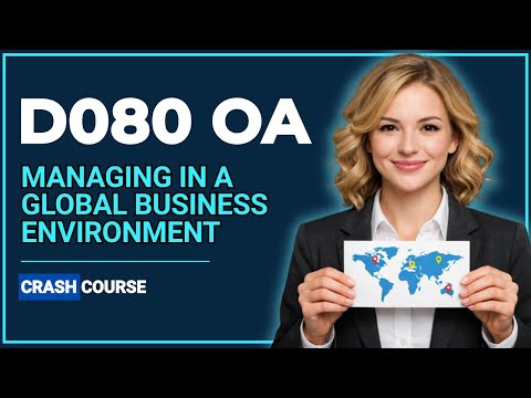 D080 OA | Unit 1: Globalization - Complete Study Guide
