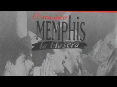La Ultima lagrima Memphis la Blusera