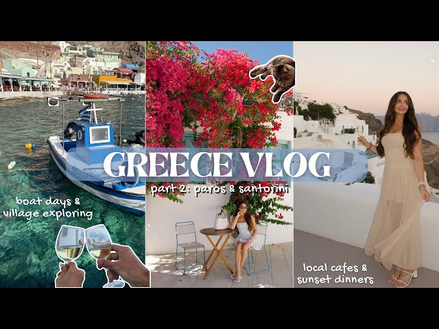 Travel vlog - paros & santorini greece travel vlog: boat days, villages + sunset dinners