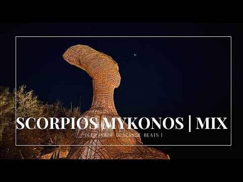🌊 Scorpios Mykonos 2024 | Deep House Beachside Beats | DJ Sets 🎧Keinemusic, Black Coffee Style