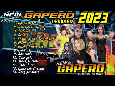 full album NEW GAPERO TERBARU 2023