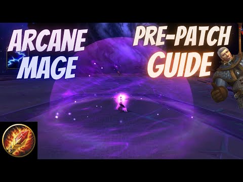 How to Arcane || New Arcane Mage PvE Guide For Shadowlands Pre Patch 9.0.1