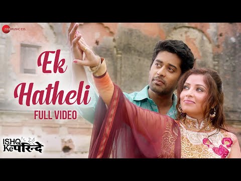 Ek Hatheli - Full Video | Ishq Ke Parindey