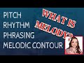 What is Melody? -Elements of Music