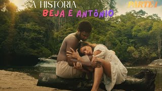 A HISTÓRIA DE BEJA E ANTÔNIO [PARTE 1] DONA BEJA