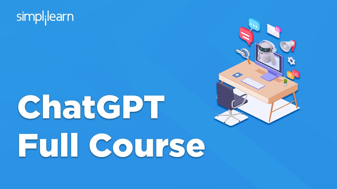 ChatGPT Full Course  | ChatGPT Tutorial For Beginners | ChatGPT Basic To Advanced | Simplilearn
