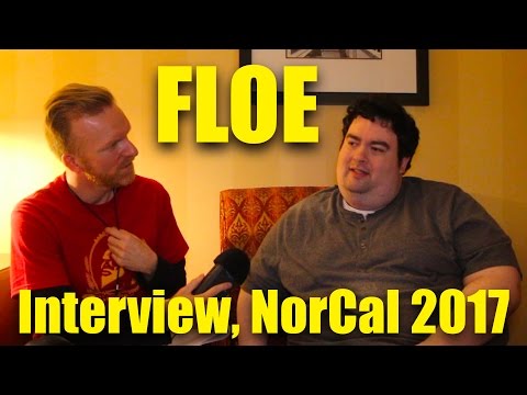 FLOE SFV INTERVIEW (you can use question timestamps below), NCR 2017