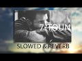 7-TOUN - ZERO (SLOWED & REVERB)