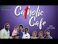 Interview with Libin Scaria and Family | Catholic Cafe EP05 |  Carlo tv | Eparchy of Kothamangalam