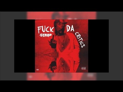 Strap - Fuck Da Critics [Prod By Feddy] (Fuck Da Critics)