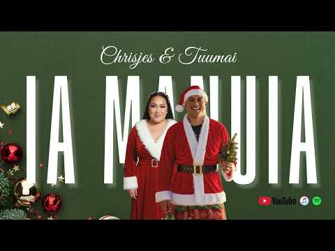 Ia Manuia Le Kirisimasi - Chrisjes & Tuumai