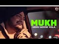 Mukh Ft  Sidhu Moosewala Song (Official Video)Jandi vaar da dikha ja mukh soniye #sidhumoosewala