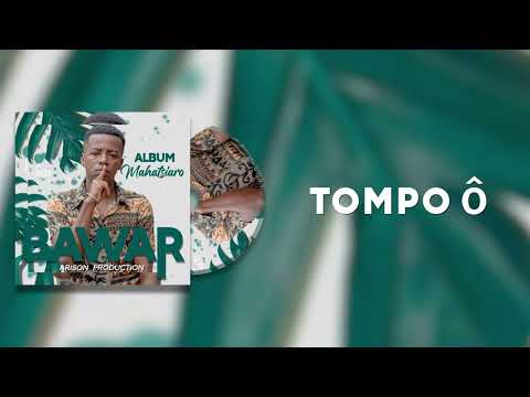 BAWAR - TOMPO Ô (Audio Officiel)
